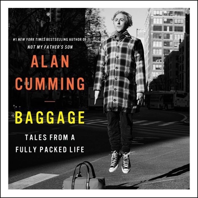 Baggage: Tales from a Fully Packed Life - Cumming, Alan (Read by)