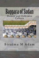 Baggara of Sudan: Humor and Folktales Culture