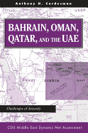 Bahrain, Oman, Qatar, And The Uae: Challenges Of Security