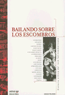 Bailando Sobre Los Escombros: Historia Critica del Rock Latinoamericano