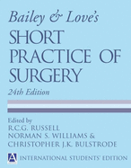 Bailey & Love's Short Practice of Surgery: International Students' Edition