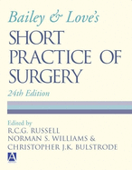 Bailey & Love's Short Practice of Surgery
