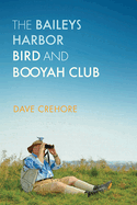 Baileys Harbor Bird and Booyah Club