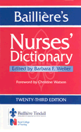 Bailliere's Nurses' Dictionary - W B Saunders (Creator), and Weller, Barbara F