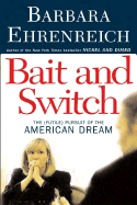 Bait and Switch: The (Futile) Pursuit of the American Dream