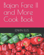 Bajan Fare 2 and More Cook Book