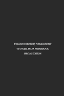 B'ajlom ii Nkotz'i'j Publications' Tz'utujiil Maya Phrasebook: Special Edition
