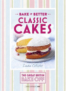 Bake It Better: Classic Cakes