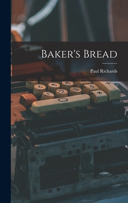 Baker's Bread - Richards, Paul