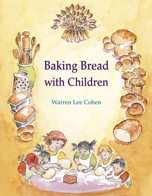 Baking Bread with Children - Cohen, Lee