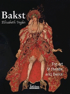 Bakst: The Art of Theatre and Dance