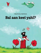 Bal Aan Keei Yahl?: Children's Picture Book (Sandic Edition)