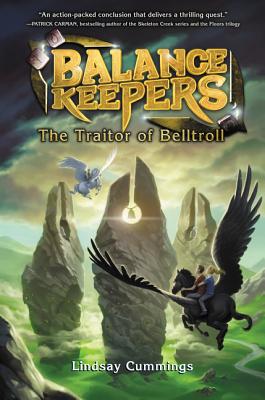 Balance Keepers, Book 3: The Traitor of Belltroll - Cummings, Lindsay