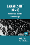 Balance Sheet Basics: From Confusion to Comfort in Under 30 Pages