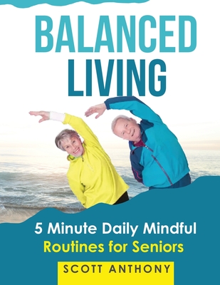 Balanced Living - Anthony, Scott