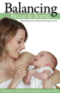 Balancing Breast and Bottle: Reaching Your Breastfeeding Goals