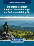 Balancing Mountain Tourism, Cultural Heritage, and Environmental Stability