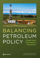 Balancing petroleum policy: toward value, stability and security