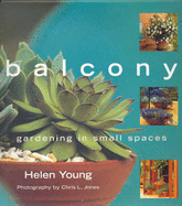 Balcony: Gardening in Small Spaces