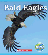 Bald Eagles (Nature's Children) (Library Edition)