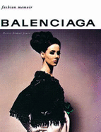 Balenciaga - Jouve, Marie-Andree, and Demornex, Jacqueline, and Audubert, Augusta (Translated by)