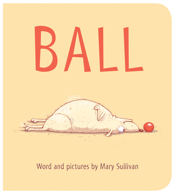 Ball Board Book - Sullivan, Mary