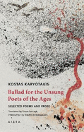 Ballad for the Unsung Poets of the Ages: Selected Poems and Prose