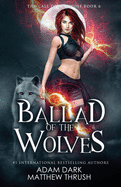 Ballad of the Wolves: A Paranormal Urban Fantasy Shapeshifter Romance