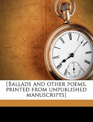 [Ballads and Other Poems, Printed from Unpublished Manuscripts]; Volume 25 - Borrow, George Henry 1803-1881, and Wise, Thomas James 1859-1937