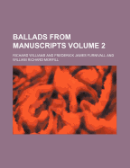 Ballads from Manuscripts Volume 2