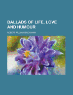 Ballads of Life, Love and Humour