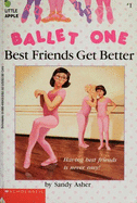 Ballet #01: Best Friends Get Better - Asher, Sandy