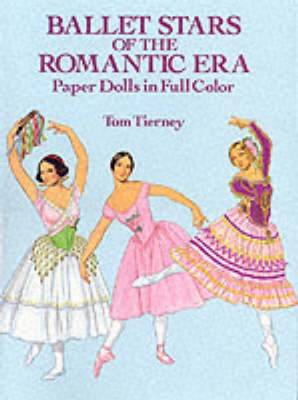 Ballet Stars of the Romantic Era Paper Dolls - Tierney, Tom