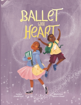 Ballet with Heart - Joof, Emily