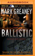 Ballistic: A Gray Man Novel