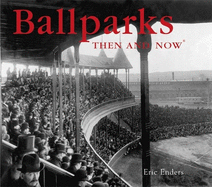 Ballparks Then and Now (Compact)
