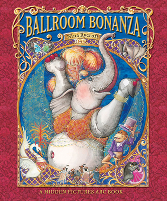 Ballroom Bonanza: A Hidden Pictures ABC Book - Harris, Stephen