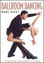 Ballroom Dancing Made Easy - Steve Kemsley