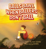 Balls Bawl When Ballers Don't Ball