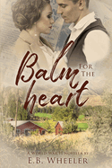 Balm for the Heart: A World War II Novella