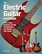 Balmer Paul The Electric Guitar Handbook Maintain Egtr Bam Bk