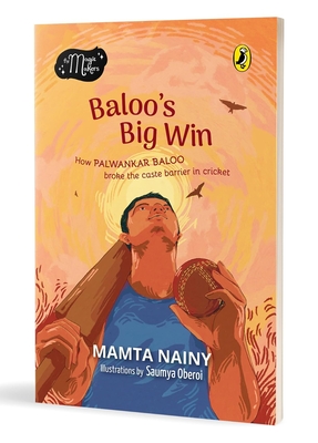 Baloo's Big Win: How Palwankar Baloo Broke the Caste Barrier in Cricket - Nainy, Mamta