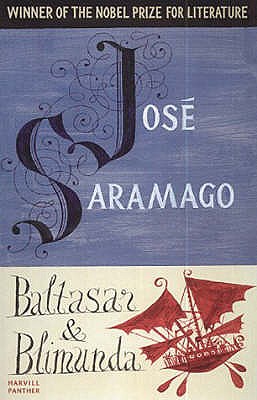 Baltasar & Blimunda - Saramago, Jos