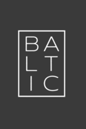 Baltic: A Notebook and Travel Journal