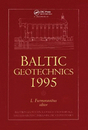 Baltic Geotechnics 1995: Proceedings of an International Conference, Vilnius, 2-5 October 1995