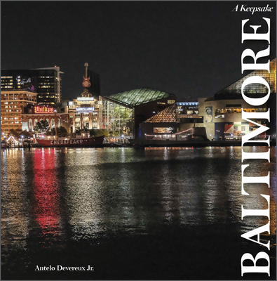 Baltimore: A Keepsake - Devereux Jr, Antelo