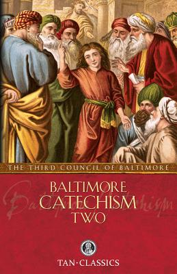 Baltimore Catechism Two: Volume 2 - Of