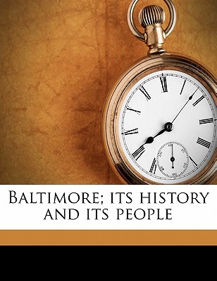 Baltimore; Its History and Its People Volume 3 - Co, Lewis Historical Pub