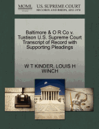 Baltimore & O R Co V. Tustison U.S. Supreme Court Transcript of Record with Supporting Pleadings