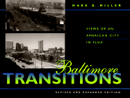 Baltimore Transitions: Views of an American City in Flux